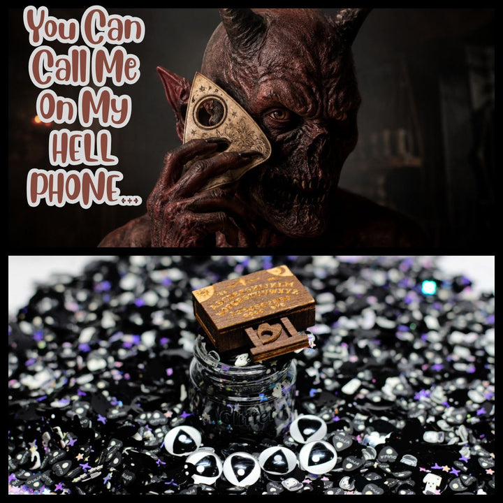 You Can Call Me On My Hell Phone...