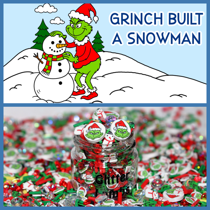 Grinch Built A Snowman